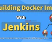 Build Docker Images With Docker Containers as Jenkins Build Slaves