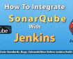 How To Integrate SonarQube With Jenkins For Code Analysis
